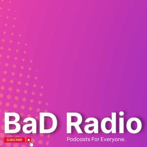 BaD Radio UK