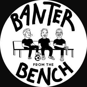 Banter from the Bench