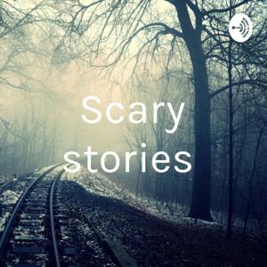 Scary stories