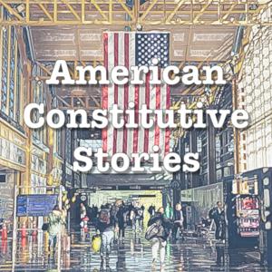 American Constitutive Stories