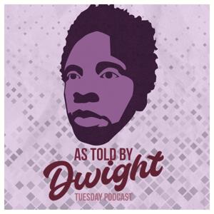 As told by Dwight's podcast