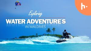 Top 5 Must-Try Adventure Activities in Maldives