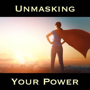 Unmasking Your Power