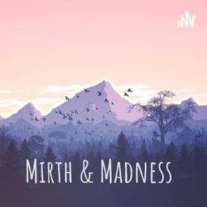 Mirth & Madness