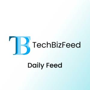 TechBizFeed Daily Feed