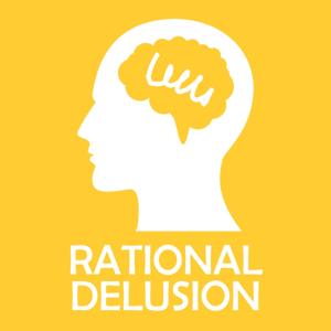 Rational Delusion