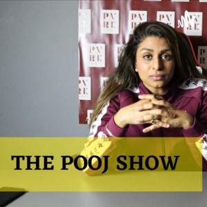 The Pooj Show