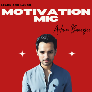 Motivation Mic