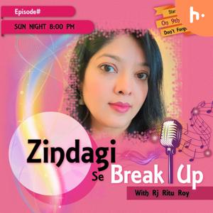 Zindagi Se Break Up