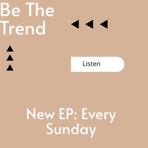 Be The Trend