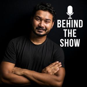 Behind The Show