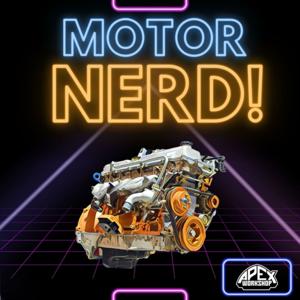 Motor Nerd!