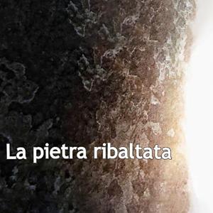 La pietra ribaltata