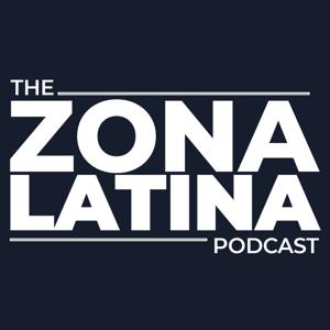 The Zona Latina Podcast