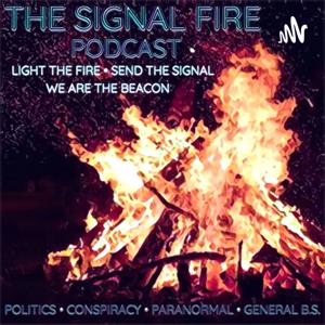 The Signal Fire Podcast