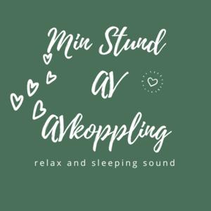 Min stund av avkoppling