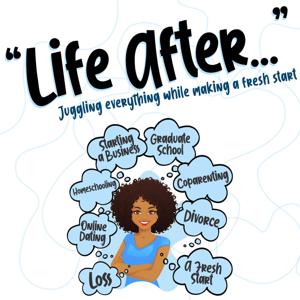 Life After...Podcast