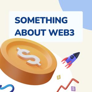Something About Web3