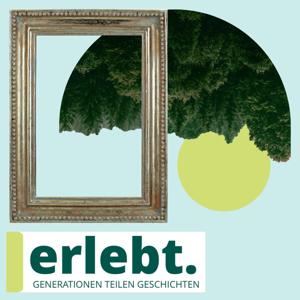 Erlebt! Generationen teilen Geschichten