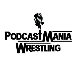 Podcastmania Wrestling