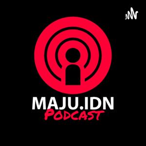 Maju IDN Podcast