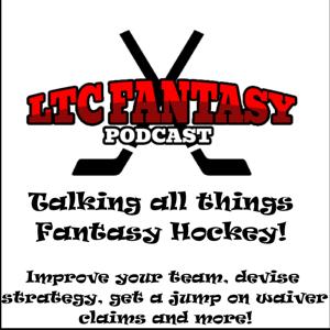 LTC Fantasy - Fantasy Hockey Podcast