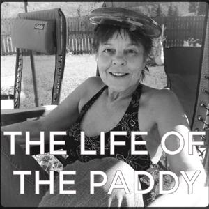 The Life Of The Paddy