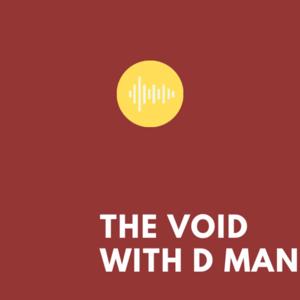 The Void with the D Man