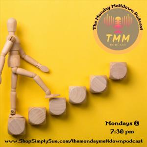 The Monday Meltdown Podcast