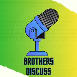 Brothers Discuss
