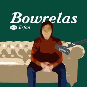 Bowrelas with Erfan | بورلس با عرفان