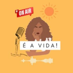 É a Vida