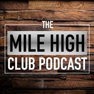 The Mile High Club Podcast