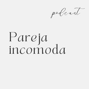 Pareja Incomoda
