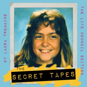 The Secret Tapes by Laura Tremaine