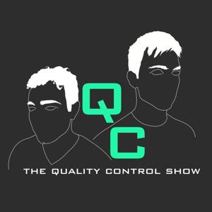 The Quality Control Show