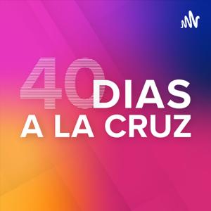 40 Dias a la Cruz