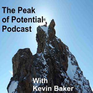 Podcast Archives - Kevin Baker | Leader | Author | Academic | Peak of Potential