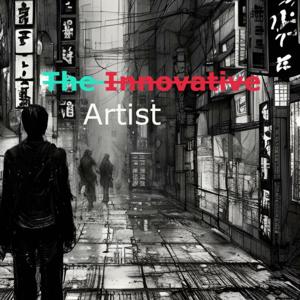 The Innovative Artist