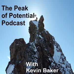 The Peak of Potential Podcast with Kevin Baker