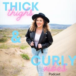 Thick Thighs & Curly Vibes