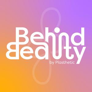 Behind Beauty by Plasthetic