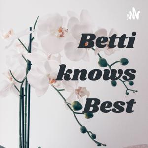 Betti knows Best