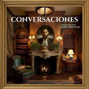 CONVERSACIONES | Mando Marchand