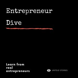 Entrepreneur Dive