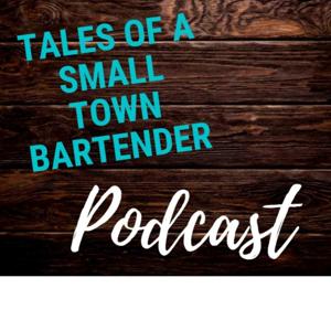 Tales of a Small Town Bartender