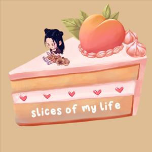 slices of my life