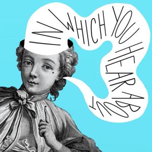 In Which You Hear About