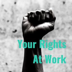 Your Rights At Work