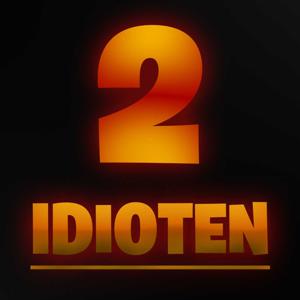 Die 2 Idioten